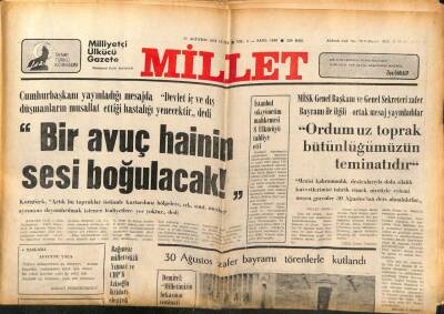 Millet Gazetesi 31 Ağustos 1979 - Cumhurbaşkanı Bir Avuç Hainin Sesi Boğulacak GZ66466 - 2