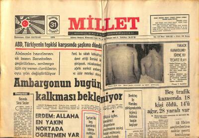 Millet Gazetesi 31 Temmuz 1975 - ABD Türkiye nin Tepkisi Karşısında Şakına Döndü GZ89797 - 1