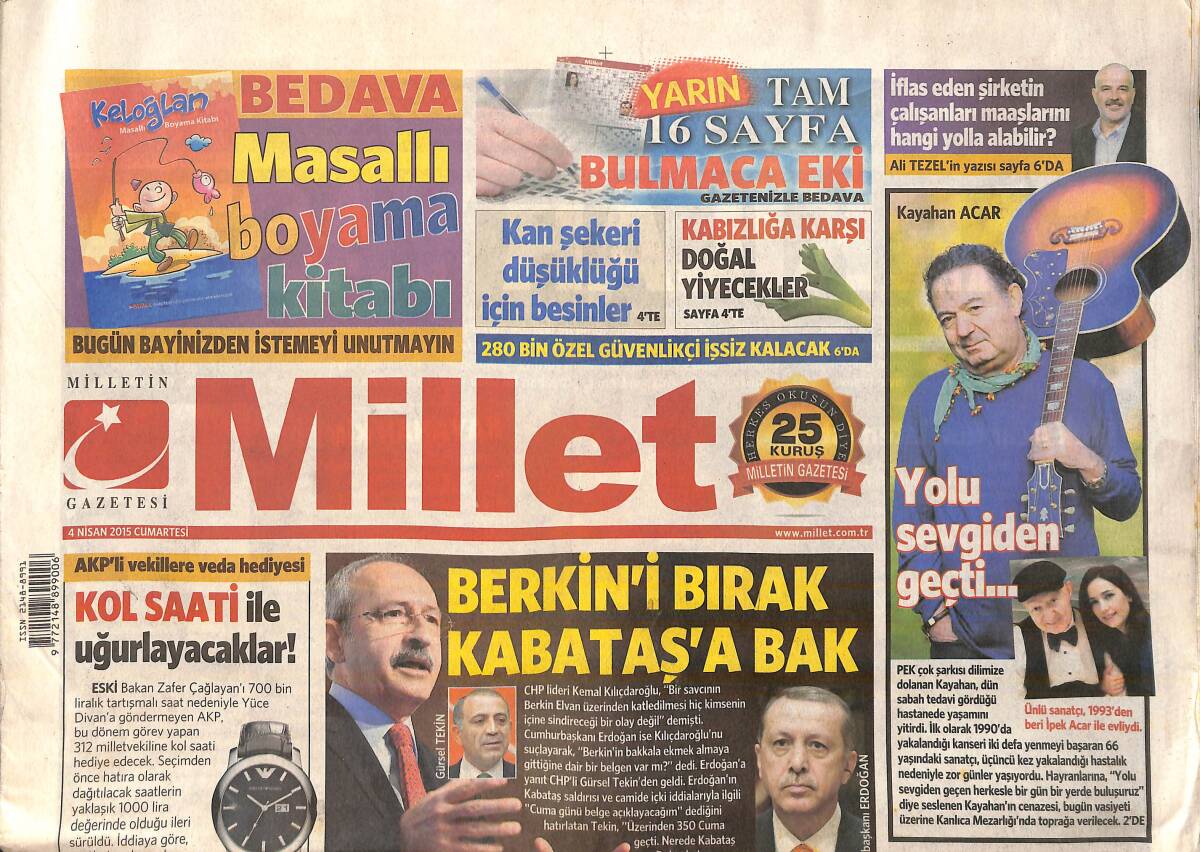 Millet Gazetesi 4 Nisan 2015 - Kayahan'ın Şarkıları Yasta - İbrahim Tatlıses: ABD'ye Çok Geç Gitmişim GZ159855 - 1