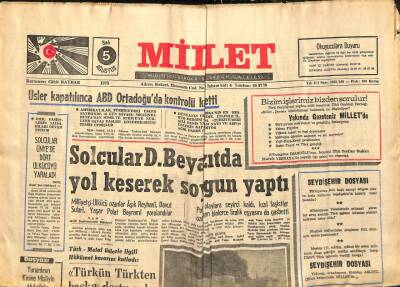 Millet Gazetesi 5 Ağustos 1975 - Üsler Kapatılınca ABD Ortadoğu da Kontrolü Kaybetti GZ89803 - 1