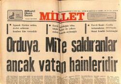 Millet Gazetesi 6 Şubat 1978 - Orduya , MİTe Saldıranlar Ancak Vatan Hainleridir GZ72544 - 2