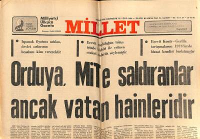 Millet Gazetesi 6 Şubat 1978 - Orduya , MİTe Saldıranlar Ancak Vatan Hainleridir GZ72544 - 1