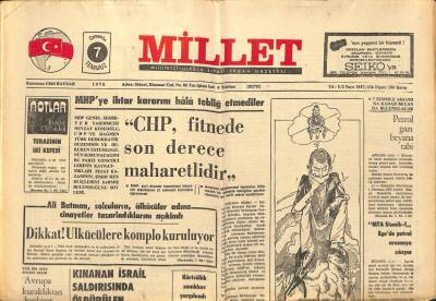 Millet Gazetesi 7 Temmuz 1976 - Nevzat Köseoğlu CHP Fitnede Son Derece Maharetlidir GZ89663 - 1