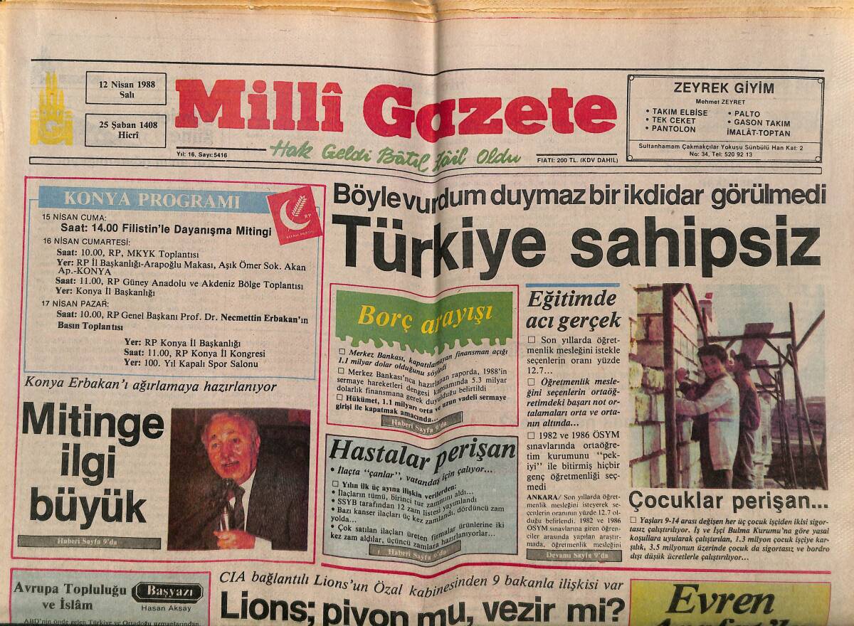 Milli Gazete 12 Nisan 1988 - Böyle Vurdum Duymaz Bir İktidar Görülmedi - Lions: Piyon Mu, Vezir Mi? GZ145736 - 1