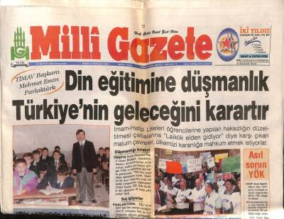 Milli Gazete 13 Mayıs 2004 - Din Eğitimine Düşmanlık Türkiyenin Geleceğini Karartır GZ55605 - 1