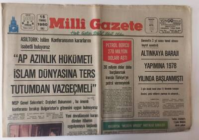Milli Gazete 15 Temmuz 1980 - AP Azınlık Hükümeti İslam Dünyasına Ters Tutumundan Vazgeçmeli , Yeni Devalüasyon Kararı Dünden İtibaren Uygulanmaya Başlandı GZ13563 - 1