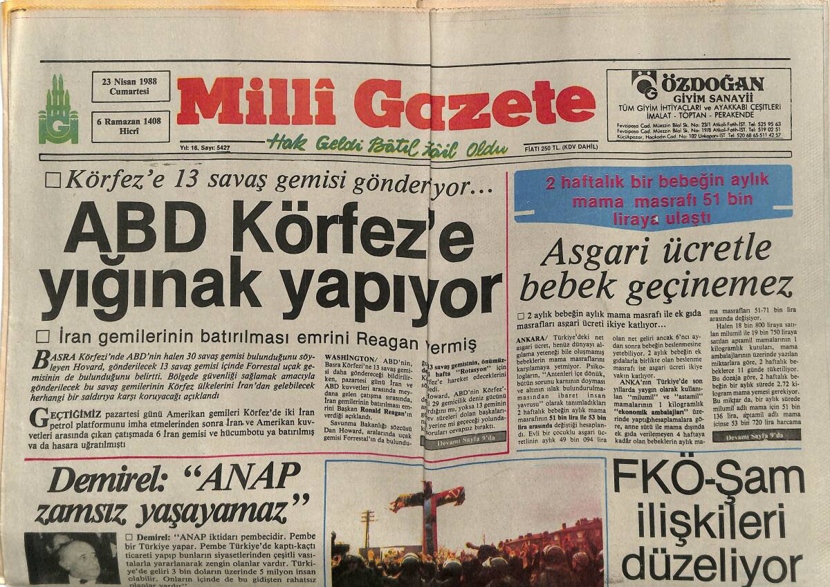 Milli Gazete 23 Nisan 1988 - ABD Körfezde Yığınak Yapıyor - Konya Korkusu Neden? - Asgari Ücretle Bebek Geçinemez! GZ145191 - 1