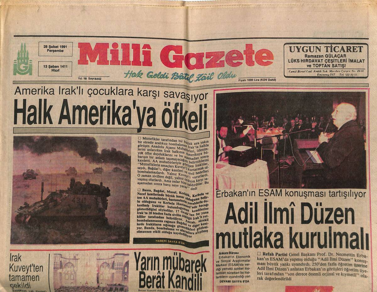 Milli Gazete 28 Şubat 1991 - Halk Amerika'ya Öfkeli - Adil İlmi Düzen Mutlaka Kurulmalı - İşgale ABD Göz Yumdu! GZ145189 - 1