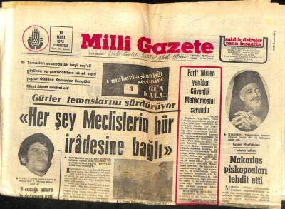 Milli Gazete Gazetesi 10 Mart 1973 - Ferit Melen Yeniden Güvenlik Mahkemesini Savundu GZ98718 - 1