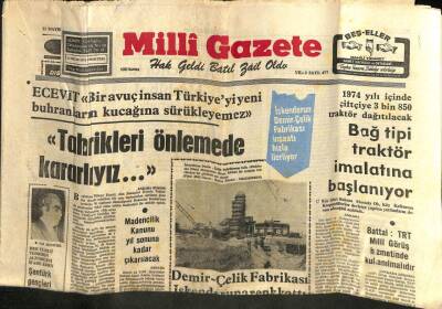 Milli Gazete Gazetesi 11 Mayıs 1974 - İskenderun Demir Çelik Fabrikası İnşaatı Hızla İlerliyor - Danıştay Kararlarının Mutlaka İnfazı İstendi GZ98558 - 1