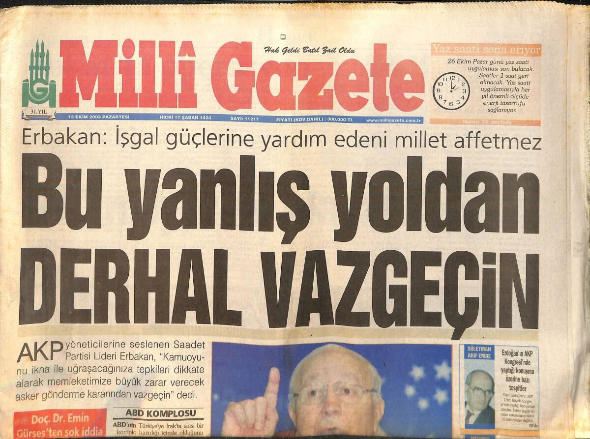 Milli Gazete Gazetesi 13 Ekim 2003 - Kuzey Irak'ı İsrail'e Bağlayacaklar - Saadet Partisi'ne İltihaklar Başladı GZ157221 - 1