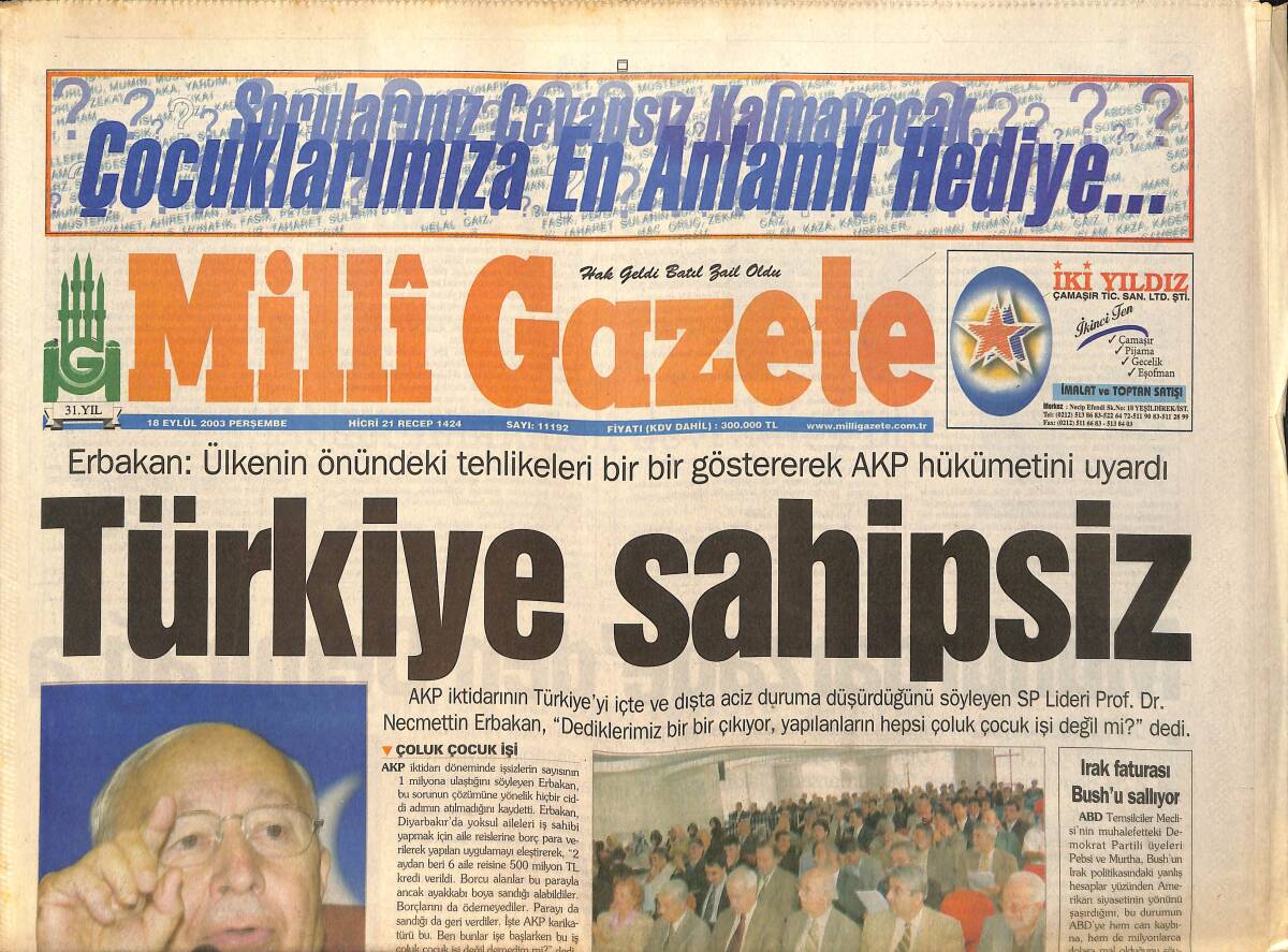 Milli Gazete Gazetesi 18 Eylül 2003 - Erbakan : Ülkenin Önündeki Tehlikeleri Bir Bir Göstererek AKP Hükümetini Uyardı GZ157229 - 1