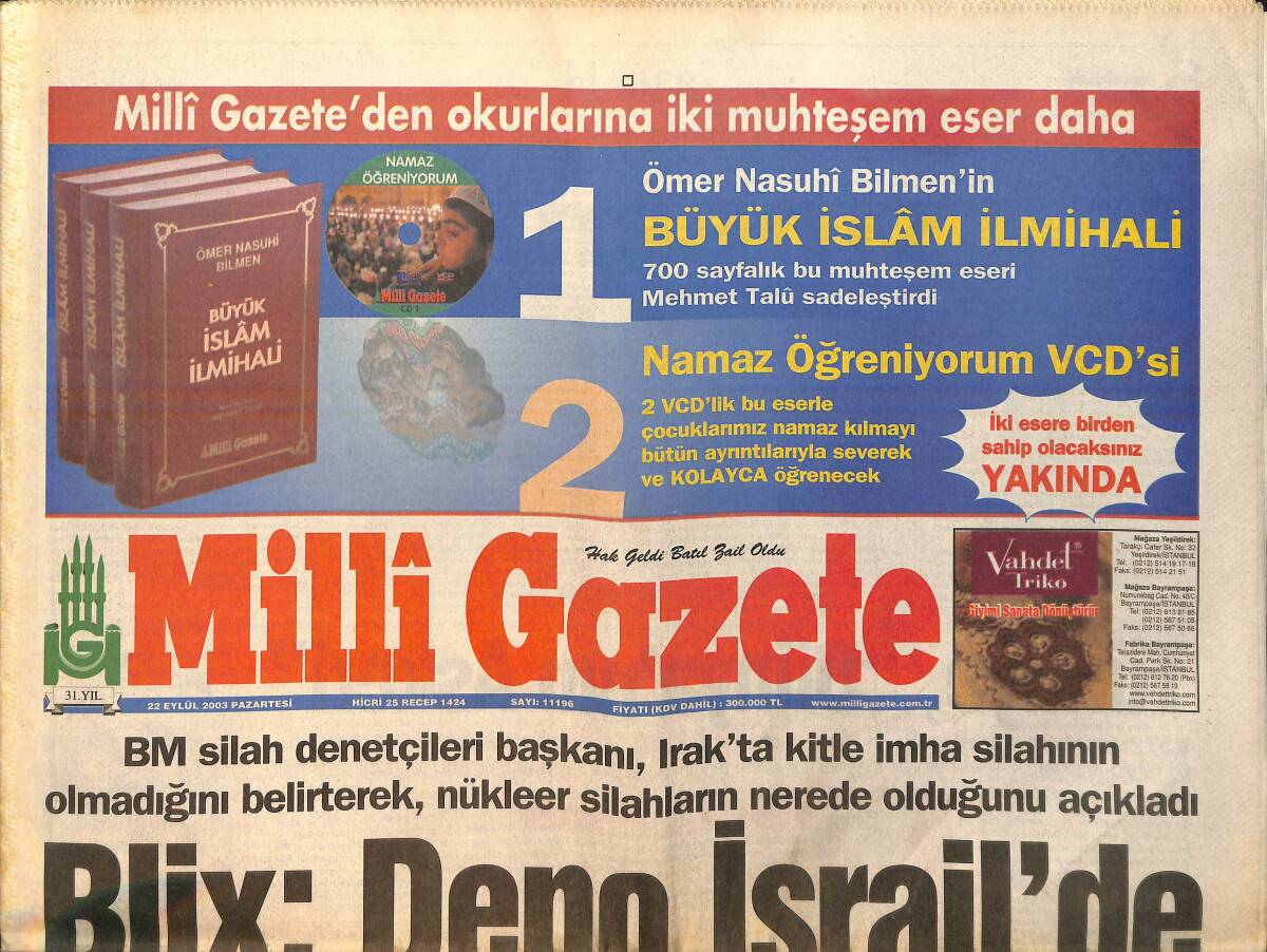 Milli Gazete Gazetesi 22 Eylül 2003 - Blix : Depo İsrail'de - SP'nin Başkan Adayları Belli Olmaya Başladı GZ157223 - 1