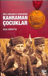 Milli Mücadele Kahramanı Kahraman Çocuklar KTP291 - Gökçekoleksiyon