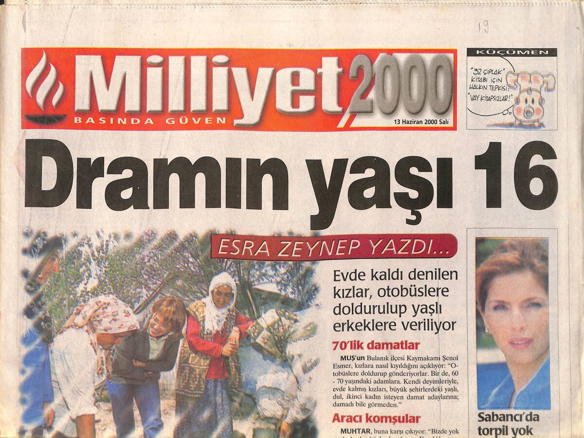 Milliyet 2000 Gazetesi 13 Haziran 2000 - Doğu'nun Çocuk Kadınları - Sabancı'da Torpil Yok - Nurşah Okay Dağıttı GZ2099 - 1