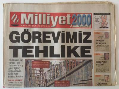 Milliyet 2000 Gazetesi 16 Temmuz 2000 - Görevimiz Tehlike , İş Güvenliği Hala Yok GZ22244 - 1