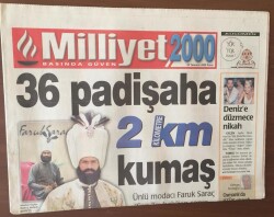 Milliyet 2000 Gazetesi 23 Temmuz 2000 - Ünlü Modacı Faruk Saraç 36 Padişah ın Giydiği Giysileri Yeniden Uyarladı GZ6765 - 1