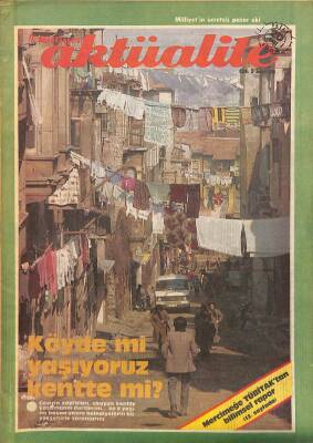 MİLLİYET AKTÜALİTE 20 MART 1988 KÖYDE Mİ YAŞIYORUZ KENTTE Mİ? DRG543 - 1