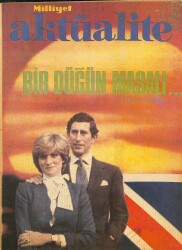 Milliyet Aktüalite 26 Temmuz 1981 - Bir Düğün Masalı, Lady Diana İngilterenin, Üçüncü önemli kadını oluyor. NDR85517 - Gökçekoleksiyon