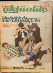 Milliyet Aktüalite 27 Eylül 1987 - Erken Bir Klinik Vaka Fenerbahçe87, Kahraman Bapçum, İslam Çupi NDR85523 - Gökçekoleksiyon
