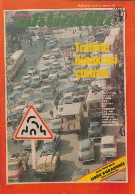 MİLLİYET AKTÜALİTE, Cilt 3 Sayı 48 7 Ağustos 1988 Trafikte Bürokrasi Çorbası DRG1288 - 1