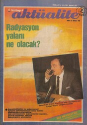 Milliyet Aktüalite Cilt3 Sayı43-3 Temmuz 1988- Radyasyon yalanı ne olacak? , Heybeliada DRG1287 - Gökçekoleksiyon