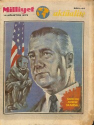 Milliyet Aktüalite Dergisi 14 Ağustos 1973 - Agnew Skandalı NDR69224 - Gökçekoleksiyon