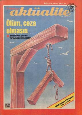Milliyet Aktüalite Dergisi Sayı 29 27 Mart 1988 - Ölüm, Ceza Olmasın DRG1298 - 1