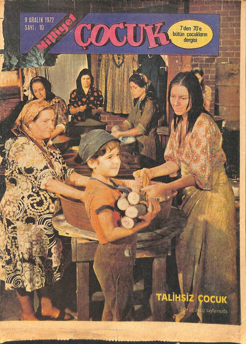 Milliyet Çocuk 9 Aralık 1972 Sayı: 10 - Kapak: Talihsiz Çocuk - Tenten'in Maceraları - Sidney Yoculuğu - Giz Ajan Jim - Albay Bum NDR98173 - 1
