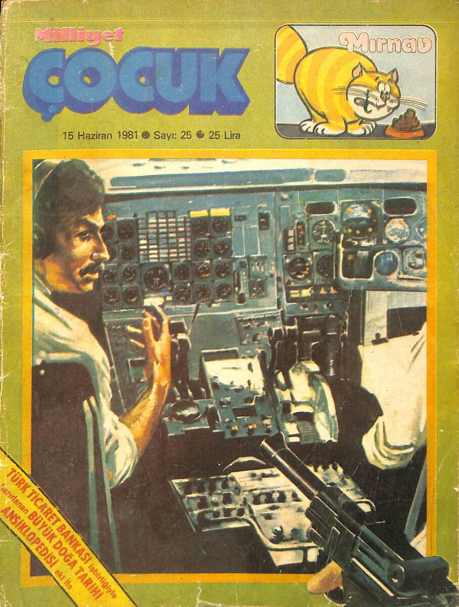 Milliyet Çocuk Dergisi 15 Haziran 1981 Sayı: 25 - Tarzan - Bir Uçak Kaçırıldı - Uzaylı Robensonlar - Yeni Gazete - Doktor Cüneyt Arkın NDR97106 - 1