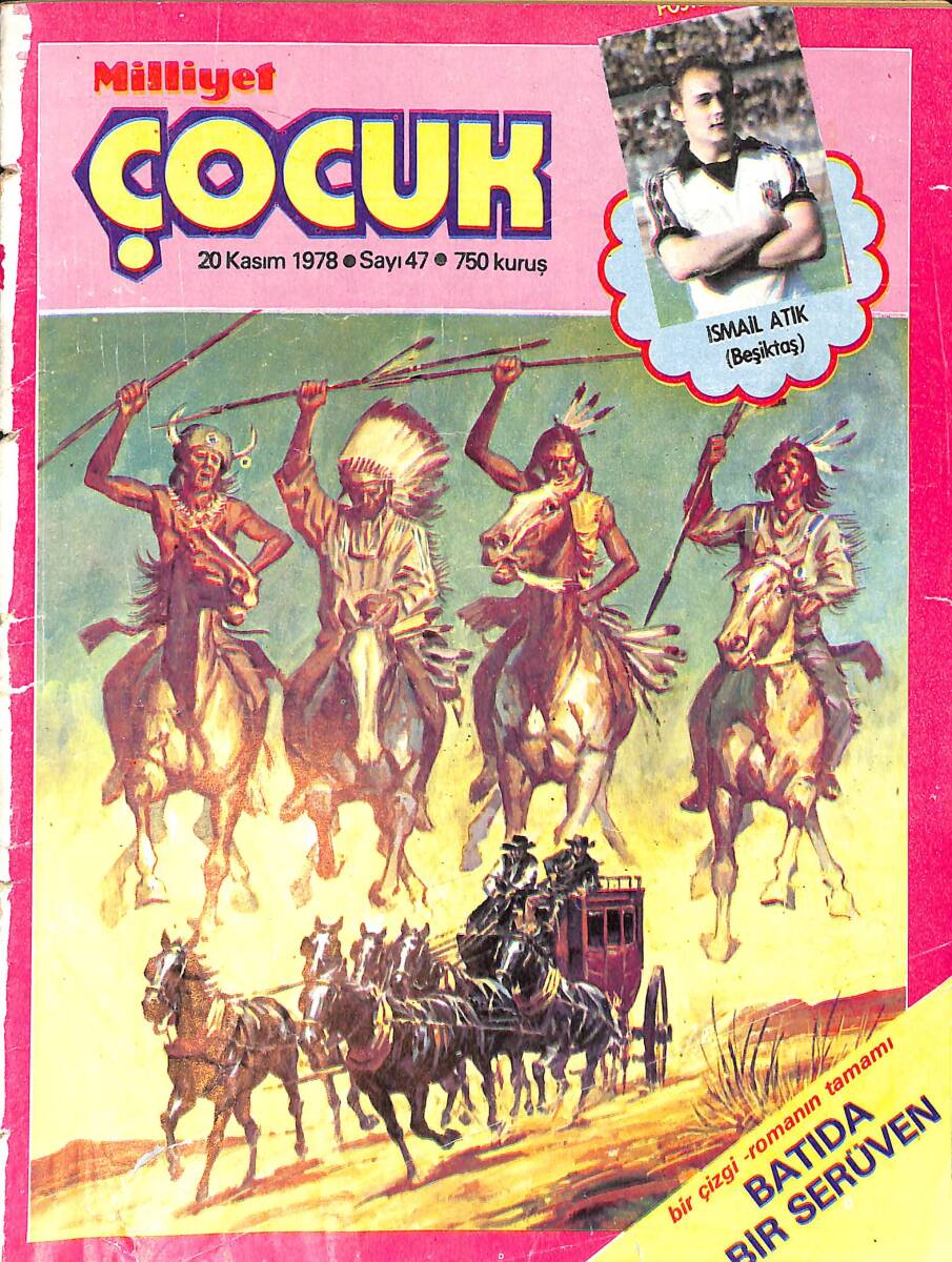 Milliyet Çocuk Dergisi 20 Kasım 1978 Sayı: 47 - Beşiktaşlı İsmail Atık - Uzay Çocukları - Pembe Panter - Çizgi Roman Mevcut Değil NDR97080 - 1
