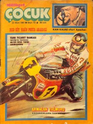 Milliyet Çocuk Dergisi 23 Mart 1981 Sayı:13 - Red Kit Hain Posta Arabası - Doktor Cüneyt Arkın - Karakan 