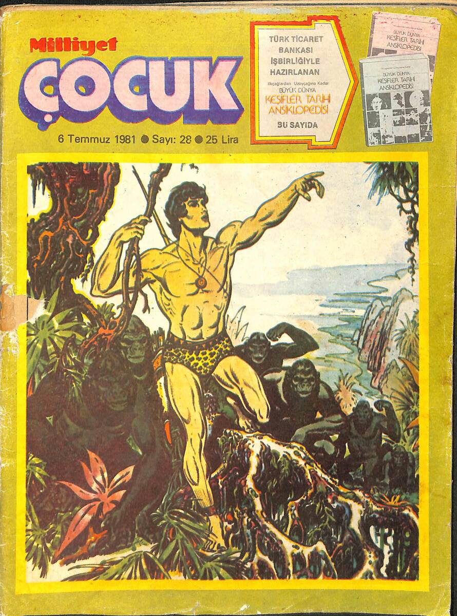 Milliyet Çocuk Dergisi 6 Temmuz 1981 Sayı: 28 - Gümüş Örümcek 6 -Tarzan 6-Bir Uçak Kaçırıldı 6-Demir Yumruklu Adam 10 - Ferdi Tayfur - Hülya Koçyiğit NDR97114 - 1