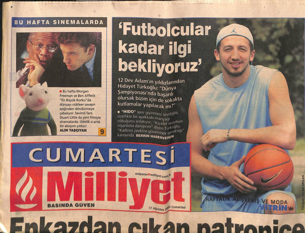 Milliyet Cumartesi Gazetesi 17 Ağustos 2002 - Hidayet Türkoğlu: Futbolcular Kadar Değerimiz Yok GZ157435 - 1