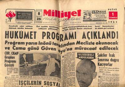 Milliyet Gazetesi 1 Temmuz 1962 - Hükümet Programı Açıklandı, Şakiler Irak Sınırına Doğru Kaçıyorlar GZ58728 - 1