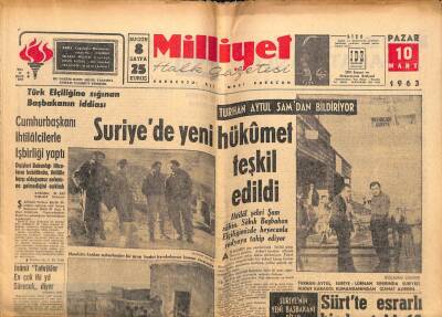 Milliyet Gazetesi - 10 Mart 1963 - Suriyede Yeni Hükümet Teşkil Edildi GZ110798 - 1