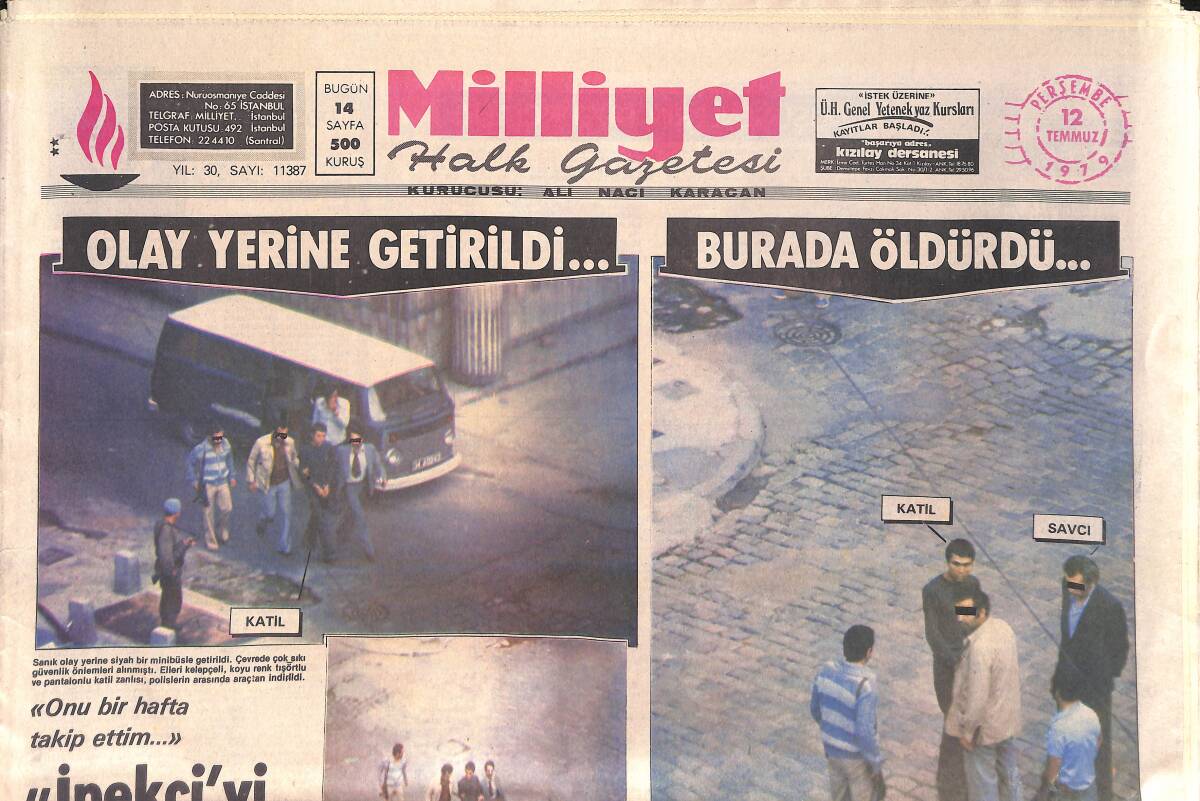 Milliyet Gazetesi 12 Temmuz 1979 - İpekçi Olayı: İpekçi'yi Bu Düzeni Savunduğu İçin Öldürdüm GZ157064 - 1