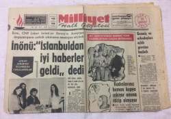 Milliyet Gazetesi 13 Ağustos 1971 - İnönüİstanbuldan İyi Haberler Geldi Dedi - GZ15641 - 1
