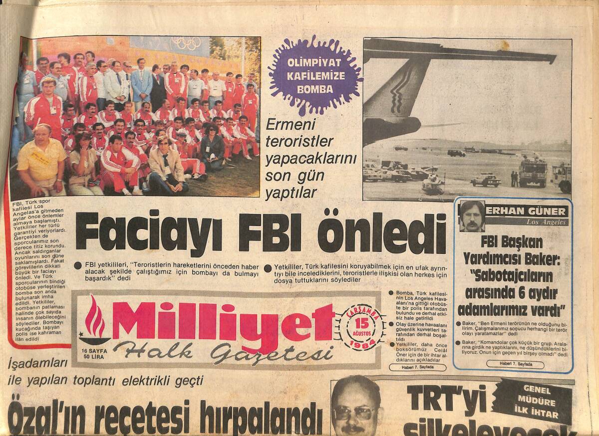 Milliyet Gazetesi 15 Ağustos 1984 - Olimpiyat Kafilemizde Bomba, Faciayı FBI Önledi - Özal'ın Reçetesi Hırpalandı GZ146446 - 1