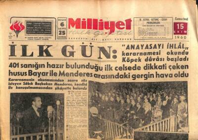 Milliyet Gazetesi - 15 Ekim 1960 - 401 Sanığın Hazır Bulunduğu İlk Celsede Dikkati Çeken Husus Bayar Ve Menderes Arasındaki Gergin Hava Oldu GZ110886 - 1