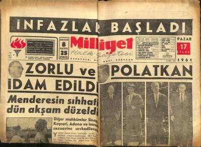 Milliyet Gazetesi - 17 Eylül 1961 - Fatin Rüştü Zorlu Ve Hasan Polatkan İdam Edildi GZ110739 - 1