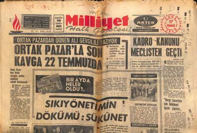 Milliyet Gazetesi - 17 Temmuz 1970 - Ortak Pazarla Son Kavga 22 Temmuzda GZ110812 - 1