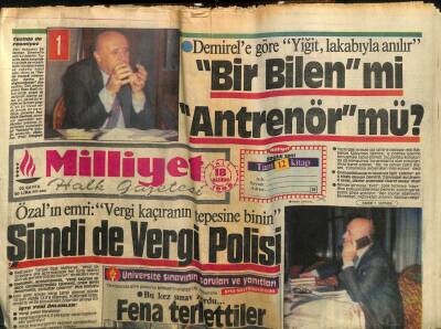 Milliyet Gazetesi - 18 Haziran 1985 - Turgut Özalın EmriVergi Kaçıranların Tepesine Binin GZ110762 - 1