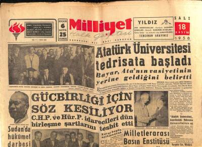 Milliyet Gazetesi 18 Kasım 1958 - Atatürk Üniversitesi Tedrisata Başladı..Sudanda Hükümet Darbesi Yapıldı GZ59496 - 1