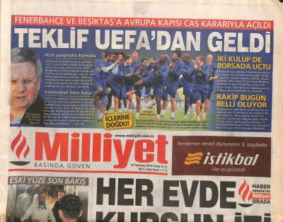 Milliyet Gazetesi 19 Temmuz 2013 - Fenerbahçe Ve Beşiktaşa Avrupa Kapısı Cas Kararıyla Açıldı GZ106081 - 1