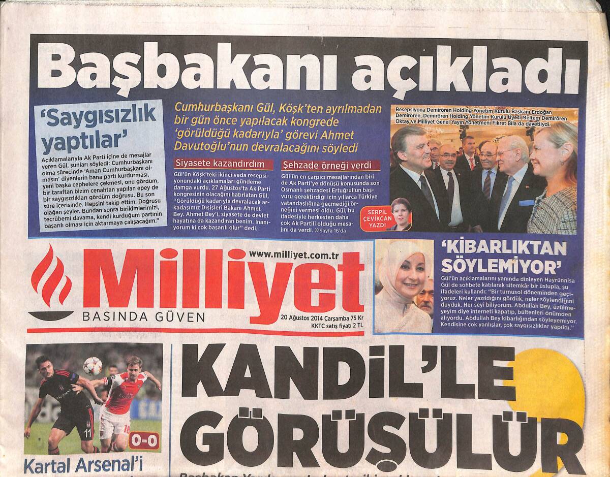 Milliyet Gazetesi 20 Ağustos 2014 - Beşiktaş Arsenal'i Elinden Kaçırdı - Abdullah Gül Başbakanı Açıkladı! GZ136927 - 1