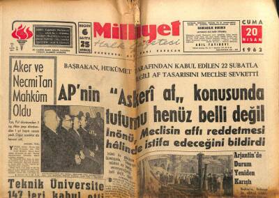 Milliyet Gazetesi 20 Nisan 1962 - APnin Askeri Af Konusunda Tutumu Henüz Belli Değil GZ58878 - 1