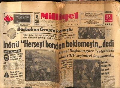 Milliyet Gazetesi 23 Aralık 1964 - İsmet İnönüHerşeyi Benden Beklemeyin GZ59432 - 1