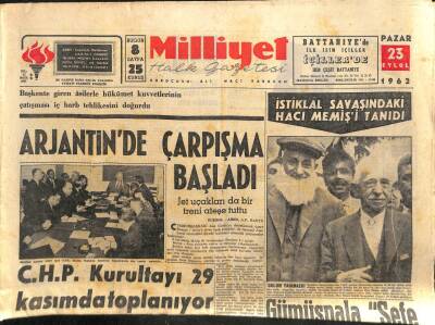 Milliyet Gazetesi - 23 Eylül 1962 - Arjantinde Çarpışma Başladı GZ110274 - 1