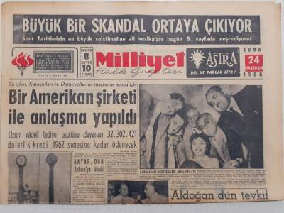 Milliyet Gazetesi - 24 Haziran 1955 - Bir Amerikan Şirketi İle Anlaşma Yapıldı GZ112082 - 1